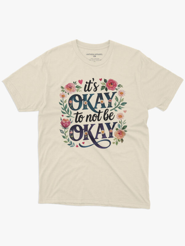 It's Okay to Not Be Okay